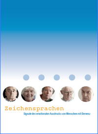 Zeichensprachen – Signale des emotionalen Ausdrucks von Menschen mit Demenz