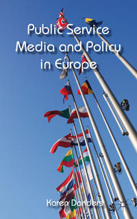 Public Service Media and Policy in Europe