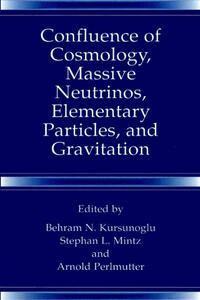 Confluence of Cosmology, Massive Neutrinos, Elementary Particles, and Gravitation