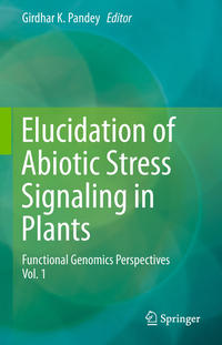 Elucidation of Abiotic Stress Signaling in Plants