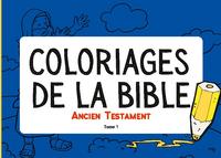 Coloriages de la Bible - Ancien Testament - Tome 1