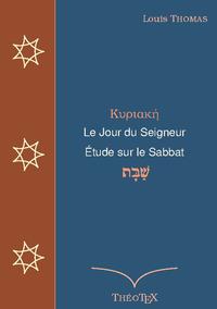 Le Jour du Seigneur, étude sur le sabbat