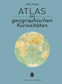 Atlas der geographischen Kuriositäten