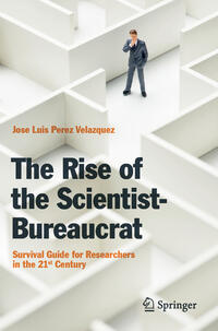 The Rise of the Scientist-Bureaucrat