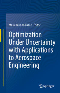 Optimization Under Uncertainty with Applications to Aerospace Engineering
