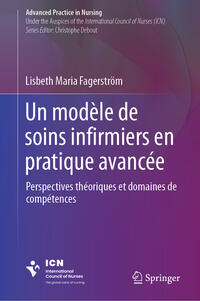 Un modèle de soins infirmiers en pratique avancée