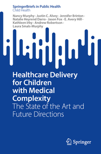 Healthcare Delivery for Children with Medical Complexity