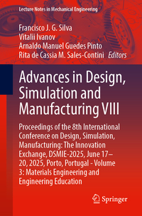 Advances in Design, Simulation and Manufacturing VIII