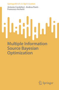 Multiple Information Source Bayesian Optimization