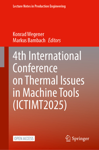 4th International Conference on Thermal Issues in Machine Tools (ICTIMT2025)