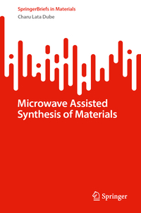 Microwave Assisted Synthesis of Materials