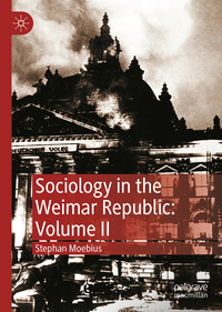 Sociology in the Weimar Republic: Volume II