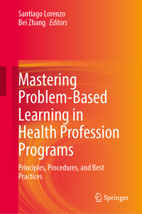 Mastering Problem-Based Learning in Health Profession Programs