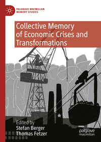 Collective Memory of Economic Crises and Transformations