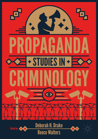 Propaganda Studies in Criminology