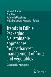 Trends in Edible Packaging: A sustainable approaches for postharvest management of fruits and vegetables