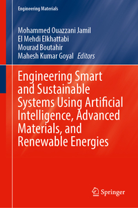 Engineering Smart and Sustainable Systems Using Artificial Intelligence, Advanced Materials, and Renewable Energies