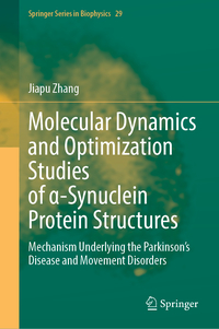 Molecular Dynamics and Optimization Studies of α-Synuclein Protein Structures