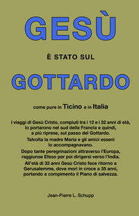 GESÙ È STATO SUL GOTTARDO