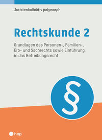 Rechtskunde 2 (Print inkl. E-Book Edubase)