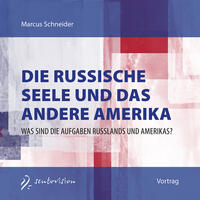 Die russische Seele und das andere Amerika