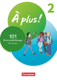 À plus ! Neubearbeitung - Französisch als 1. und 2. Fremdsprache - Ausgabe ab 2020 - Band 2