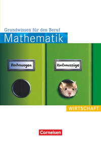 Mathematik - Grundwissen für den Beruf - Mit Tests - Basiskenntnisse in der beruflichen Bildung