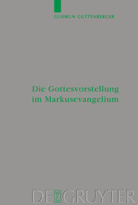 Die Gottesvorstellung im Markusevangelium