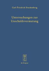 Untersuchungen zur Unschuldsvermutung