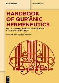 Qurʾānic Hermeneutics from the 9th to the 12th Century