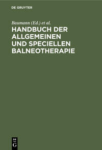 Handbuch der allgemeinen und speciellen Balneotherapie