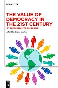 The Value of Democracy in the Twenty-First Century