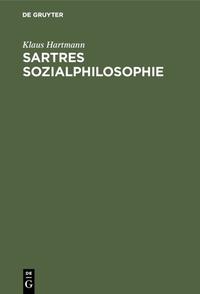 Sartres Sozialphilosophie