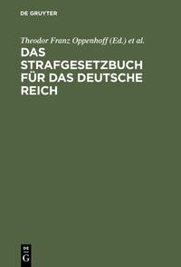 Das Strafgesetzbuch für das Deutsche Reich