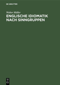 Englische Idiomatik nach Sinngruppen