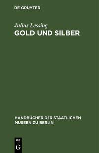 Gold und Silber