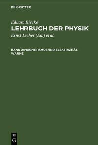 Magnetismus und Elektrizität. Wärme