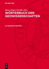 Wörterbuch der Geowissenschaften / Russisch-Deutsch
