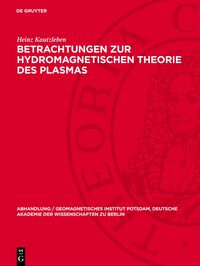 Betrachtungen zur hydromagnetischen Theorie des Plasmas
