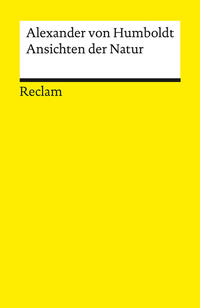 Ansichten der Natur. Mit einem Essay von Heinrich Detering