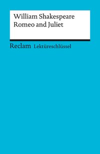 William Shakespeare: Romeo and Juliet