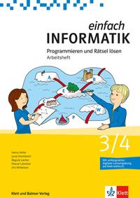Einfach Informatik 3/4 Programmieren und Rätsel lösen