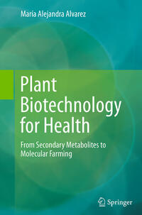 Plant Biotechnology for Health