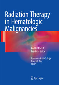 Radiation Therapy in Hematologic Malignancies