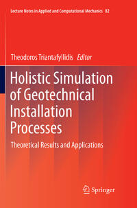 Holistic Simulation of Geotechnical Installation Processes