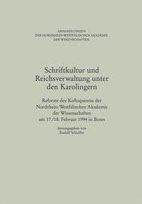 Schriftkultur und Reichsverwaltung unter den Karolingern