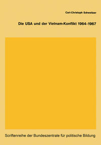 Die USA und der Vietnam-Konflikt 1964–1967