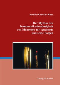 Der Mythos der Kommunikationslosigkeit von Menschen mit Autismus und seine Folgen