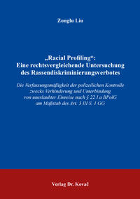 „Racial Profiling“: Eine rechtsvergleichende Untersuchung des Rassendiskriminierungsverbotes