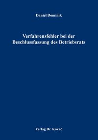 Verfahrensfehler bei der Beschlussfassung des Betriebsrats